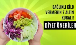 Sağlıklı Kilo Vermenin 7 Altın Kuralı: Diyet Önerileri!