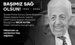 Saadet Partisi Kurucu Genel Başkanı Recai Kutan, 94 yaşında hayatını kaybetti