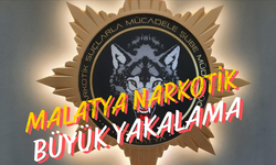 Malatya’da Narkotik Operasyonunda Büyük Yakalama!