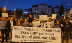 Hatay’da Esenyurt protestosu: "Halkın iradesi gasp edildi"