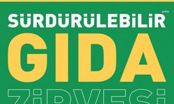 10. Sürdürülebilir Gıda Zirvesi, sektörün tüm paydaşlarını bir araya getiriyor