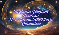 Haftanın Gökyüzü Haritası: 11-17 Kasım 2024 Burç Yorumları