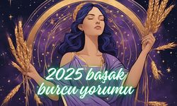 2025 yılı detaylı başak burcu yorumu