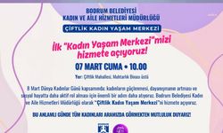 Bodrum Belediyesi’nin Kadın Yaşam Merkezi açılıyor