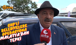 Operasyona Malatya'dan tepki: "Böyle yaptığı sürece İmamoğlu güçleniyor"