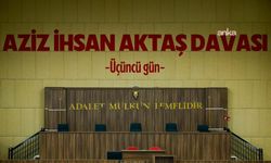 Aziz İhsan Aktaş Davası’nda Erhan Daka’dan Yürek Yakan Savunma