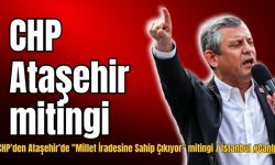 CHP'den Ataşehir'de "Millet İradesine Sahip Çıkıyor" mitingi / İstanbul #Canlı