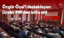 CHP’de kurultay hamlesi: Özgür Özel’i destekleyen 28 PM üyesi istifa etti