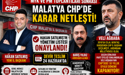 CHP Malatya’da Karar Netleşti: Hakan Satılmış’ın Listesi Onaylandı, Devir Teslim 24 Haziran’da