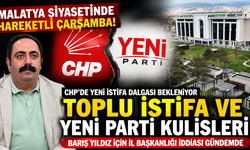 Malatya'da CHP'de İstifa Hareketliliği: Gözler Çarşamba Gününde