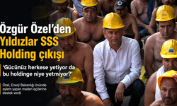 Özgür Özel’den Yıldızlar SSS Holding çıkışı: “Gücünüz herkese yetiyor da bu holdinge niye yetmiyor?”