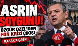 Özgür Özel’den “fon krizi” açıklaması: “Asrın soygunu ile karşı karşıyayız”