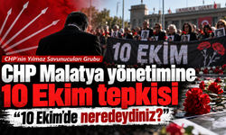 CHP Malatya yönetimine 10 Ekim tepkisi: “Katliam anmasında neredeydiniz?”