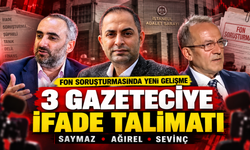 Fon soruşturmasında 3 gazeteci hakkında ifade talimatı: Saymaz, Ağırel ve Sevinç