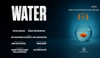 Duygu Çakmak’lı “Su | Water” Kısa Filmi Uluslararası Seçkide