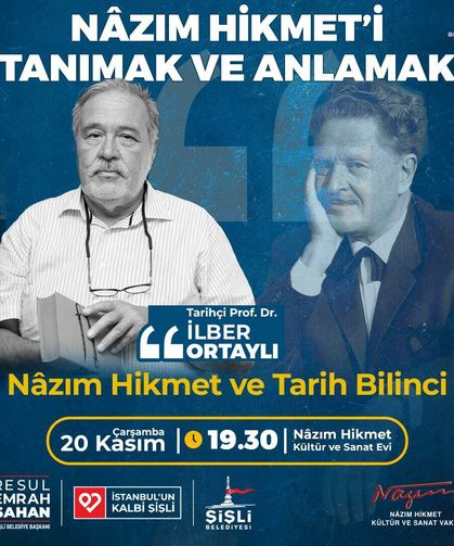 İlber Ortaylı, Nâzım Hikmet’i anlatacak