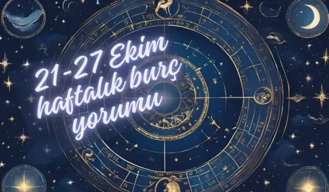 Aşk, Kariyer ve Finans: 21-27 Ekim Burç Yorumları