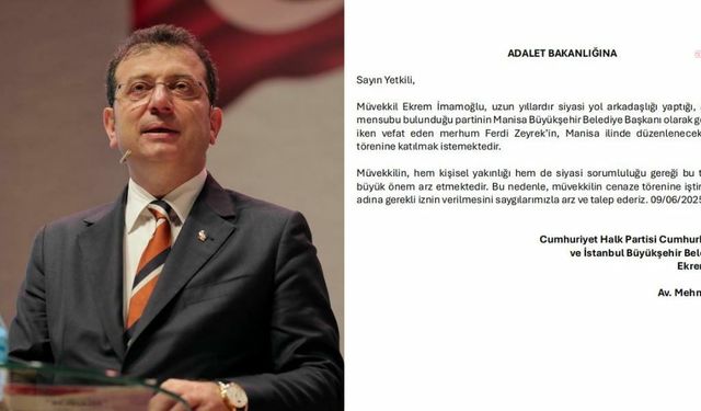 Ekrem İmamoğlu, Ferdi Zeyrek'in cenazesine katılmak için Adalet Bakanlığı'na başvuruda bulundu