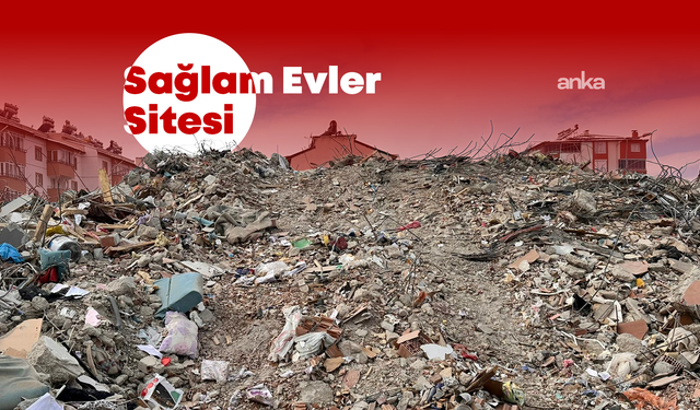Depremde yıkılan Sağlam Evler Sitesi davasında tutuksuz sanık: 6 Şubat depremi öngörülebilen bir deprem değildir