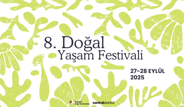 8. Doğal Yaşam Festivali, 27-28 Eylül'de İstanbul Bilgi Üniversitesi'nde