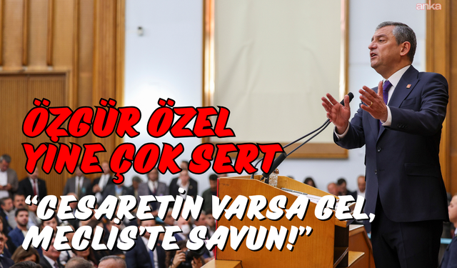 Özgür Özel’den Erdoğan’a sert çağrı: “Gel, bütçeni Meclis’te savun!”