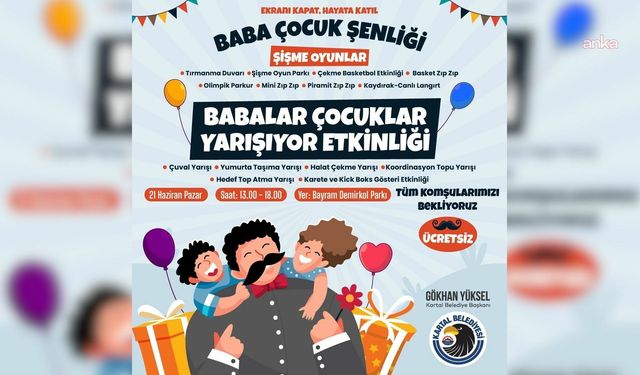"Ekranı Kapat, Hayata Katıl!" Kartal’da Babalar ve Çocuklar Büyük Yarışa Hazırlanıyor!