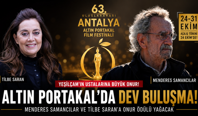 Altın Portakal'da Dev Buluşma! Yeşilçam'ın Usta İsmi Menderes Samancılar ve Tilbe Saran'a Onur Ödülü