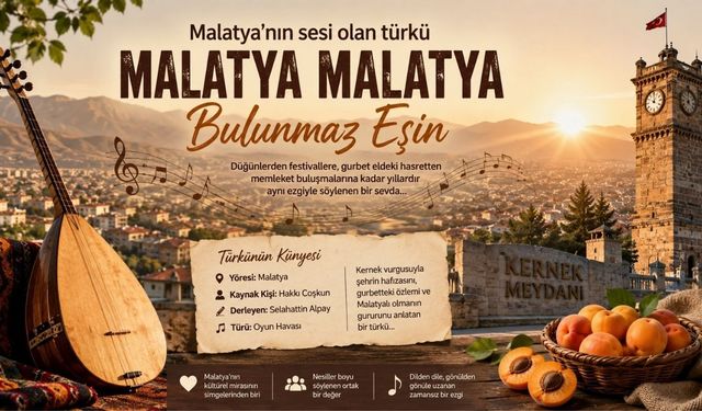Malatya denince neden ilk akla bu türkü geliyor?
