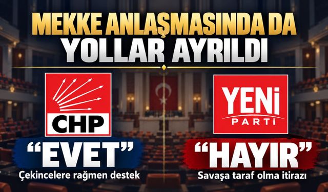 CHP “evet” diyecek, Özgür Özel karşı çıkacak: Mekke Anlaşması’nda ayrışma
