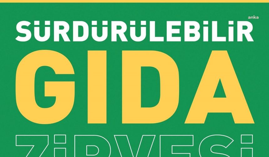 10. Sürdürülebilir Gıda Zirvesi, sektörün tüm paydaşlarını bir araya getiriyor