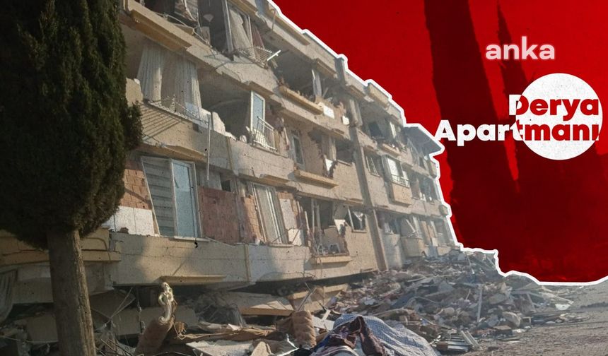 Derya Apartmanı davası... Depremde eşini kaybeden Bayraktar: "Allah'tan korkup kuldan utansalar zaten binayı sağlam yaparlardı"