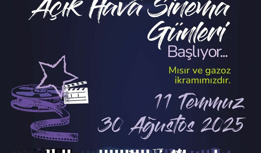 Çankaya Belediyesi Açık Hava Sinema Günleri, 11 Temmuz'da başlıyor