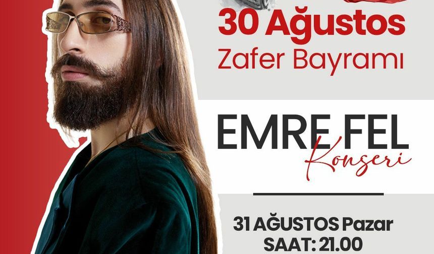 Merkezefendi’de sanatçı Emre Fel ile 30 Ağustos Zafer Bayramı coşkusu 