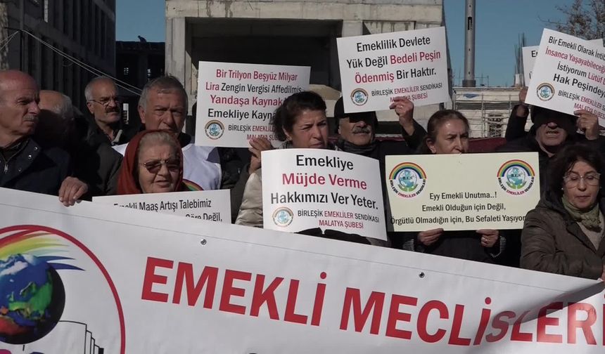 Malatya’da emekliler açlık sınırının altında kalan maaş artışlarını protesto etti