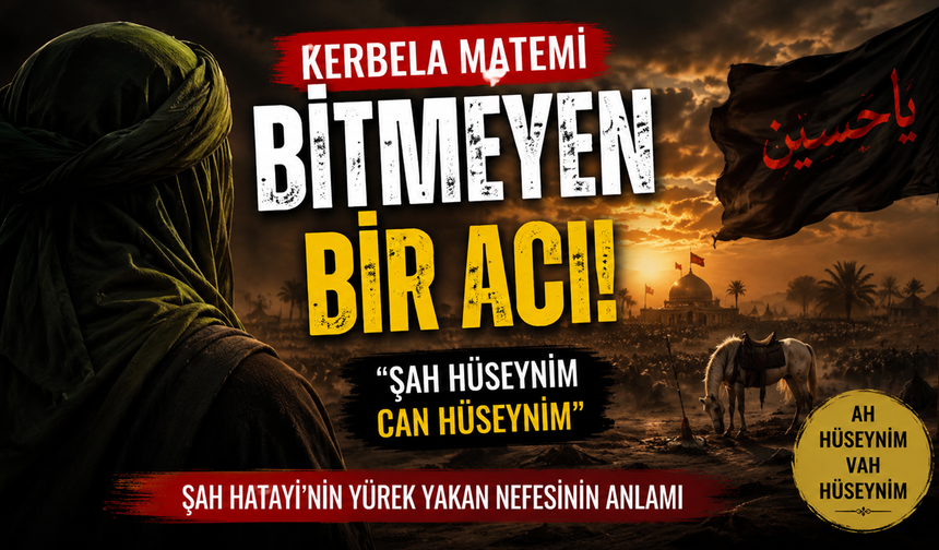 Şah Hatayi’nin “Ah Hüseynim Vah Hüseynim” Nefesinde Kerbela Matemi