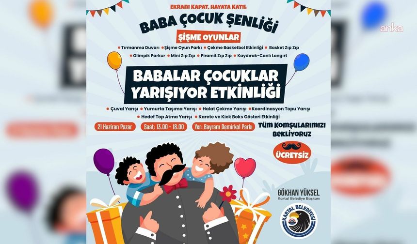 "Ekranı Kapat, Hayata Katıl!" Kartal’da Babalar ve Çocuklar Büyük Yarışa Hazırlanıyor!