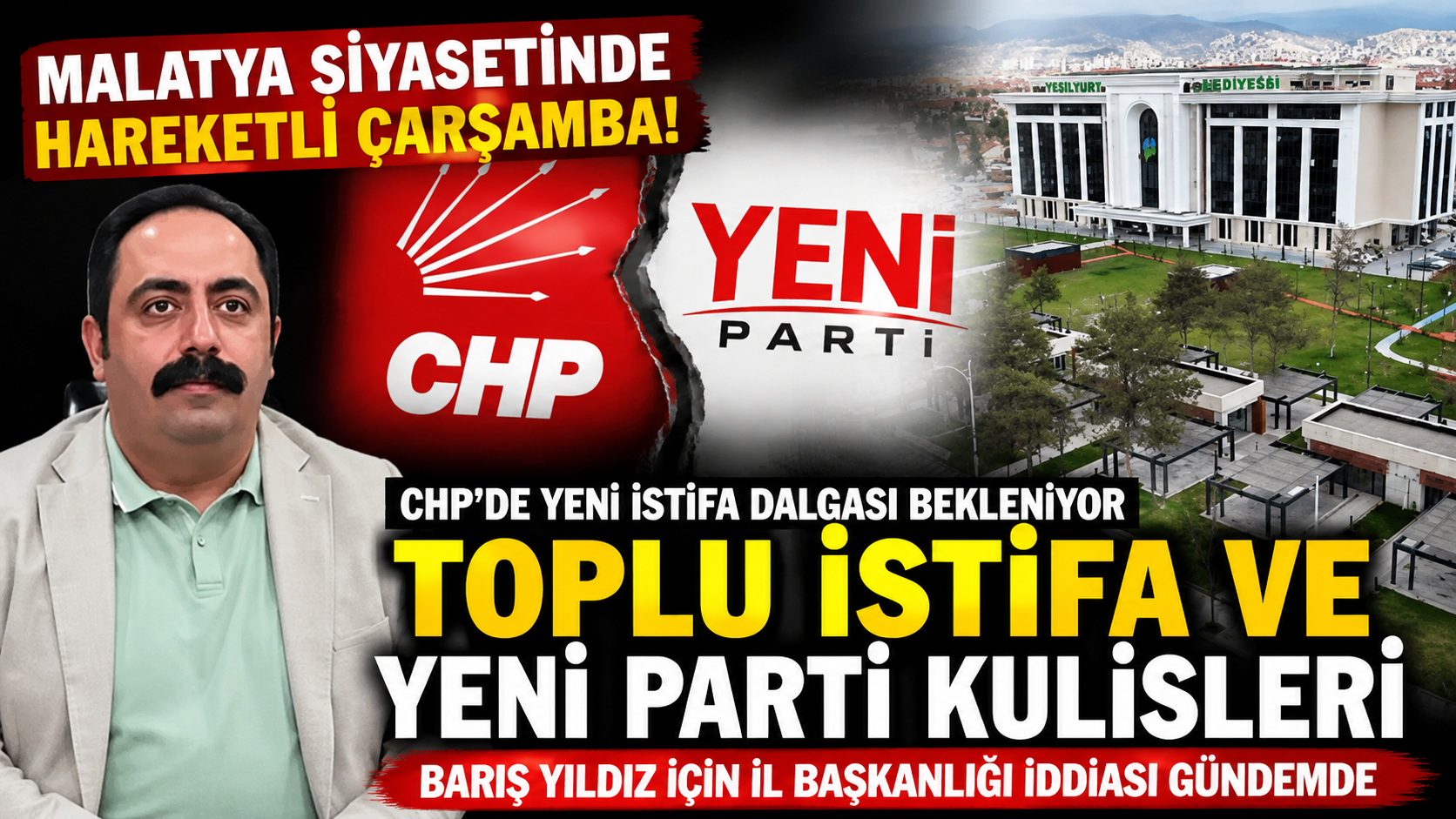 Malatya'da CHP'de İstifa Hareketliliği: Gözler Çarşamba Gününde