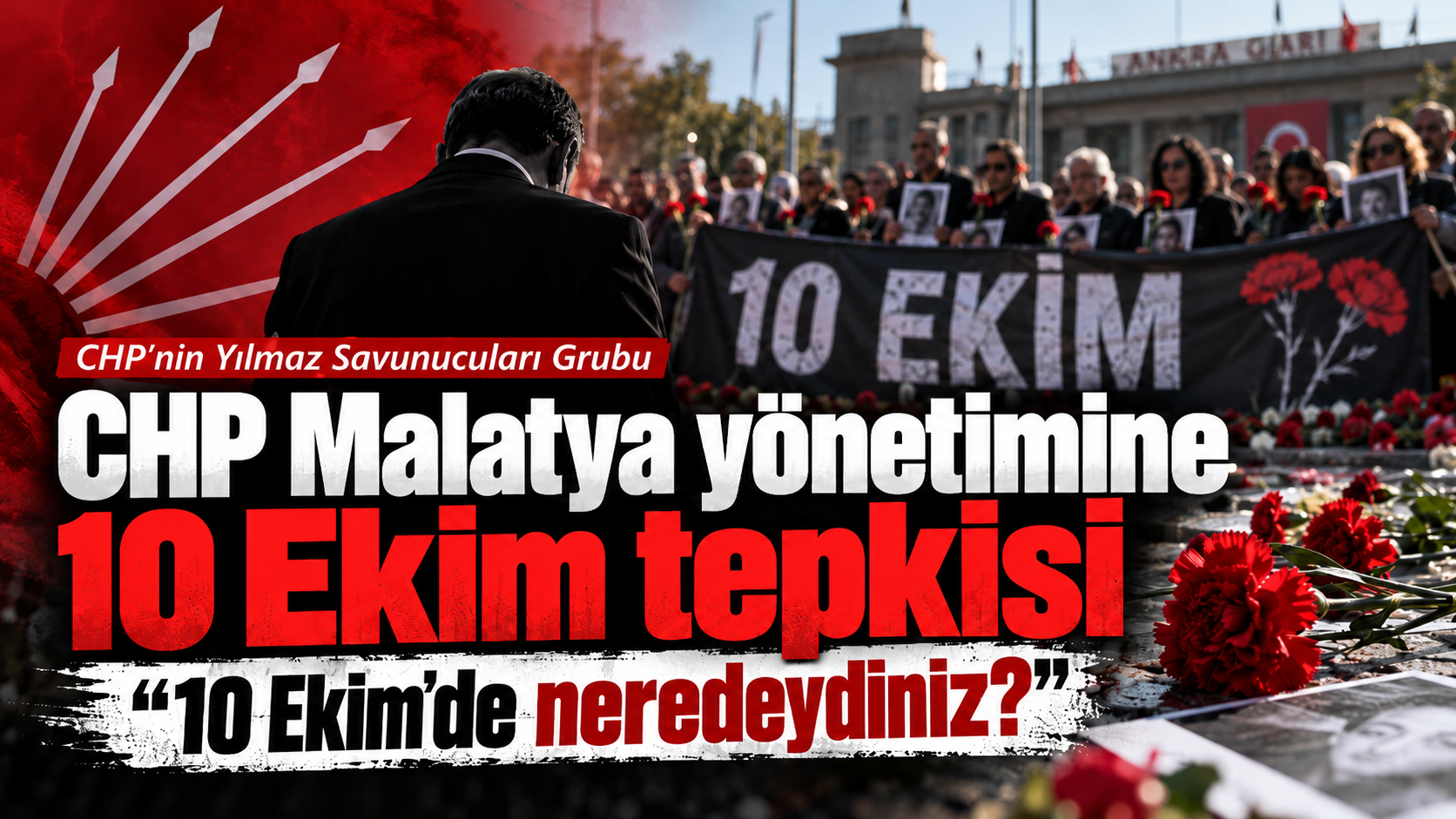 CHP Malatya yönetimine 10 Ekim tepkisi: “Katliam anmasında neredeydiniz?”