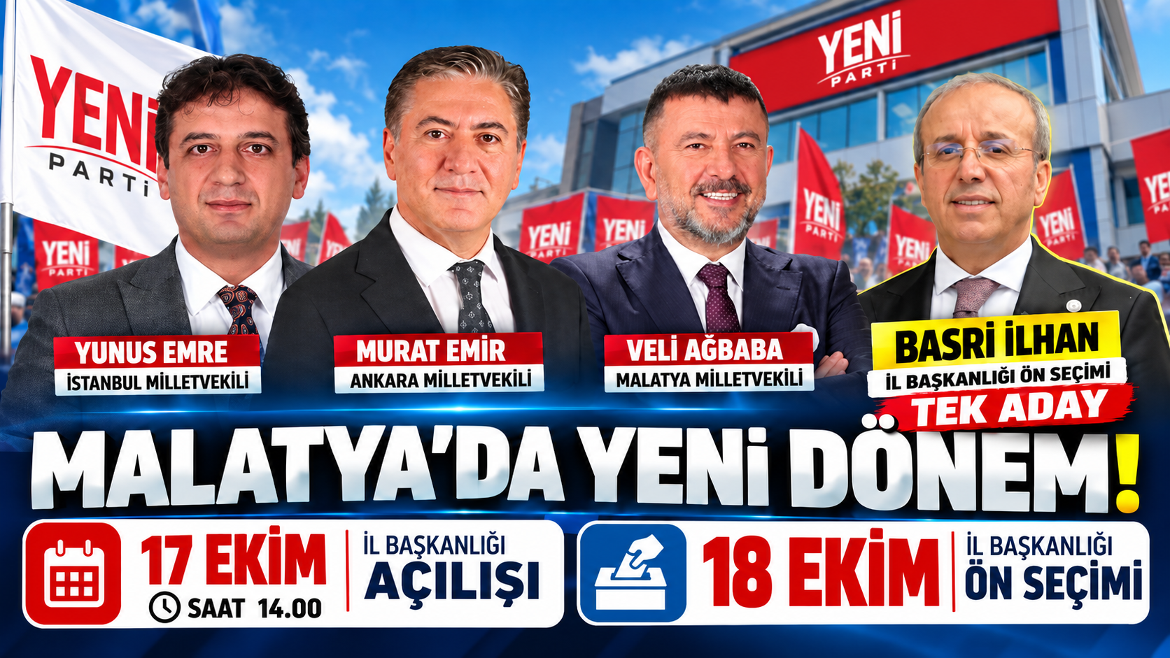 YENİ Parti Malatya İl Başkanlığı 17 Ekim’de açılış, 18 Ekim Ön seçim: Basri İlhan tek aday